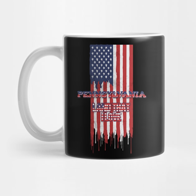 State of Pennsylvania Patriotic Distressed Design of American Flag With Typography - Land That I Love by KritwanBlue